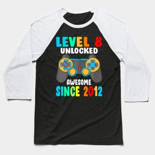 Level 8  Awesome Since 2012-8th Birthday Baseball T-Shirt